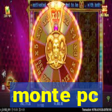 monte pc